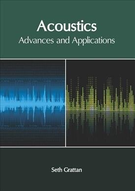 Acoustics: Advances and Applications (Hardcover)