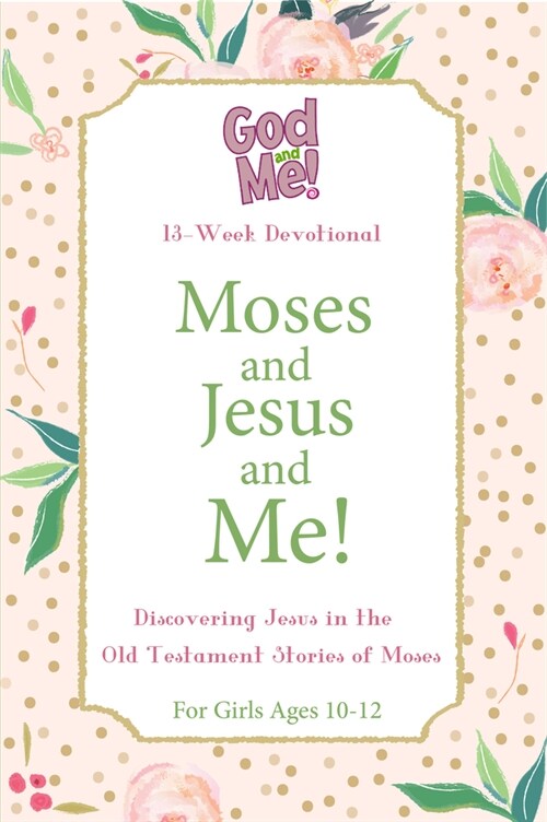 Moses and Jesus and Me!: Discovering Jesus in the Old Testament Stories of Moses (Paperback)