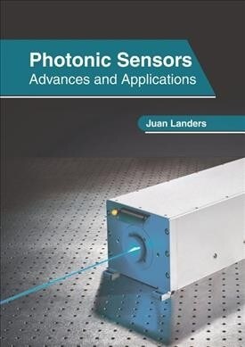 Photonic Sensors: Advances and Applications (Hardcover)
