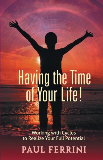 Having the Time of your Life (Paperback)