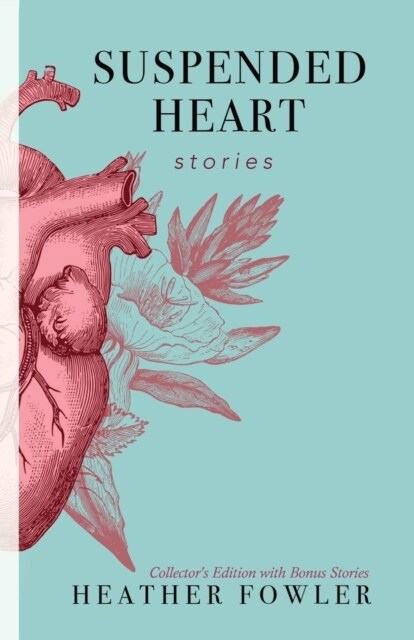 Suspended Heart: Stories (Paperback, Collectors)