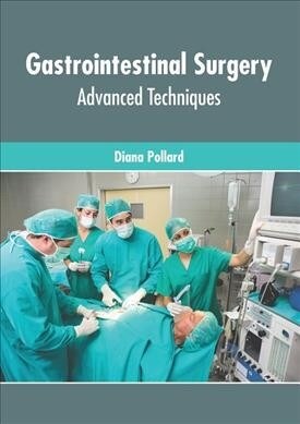 Gastrointestinal Surgery: Advanced Techniques (Hardcover)