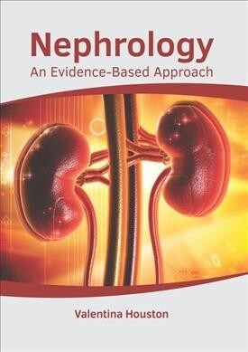 Nephrology: An Evidence-Based Approach (Hardcover)