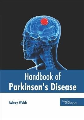 Handbook of Parkinsons Disease (Hardcover)