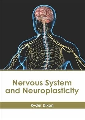 Nervous System and Neuroplasticity (Hardcover)