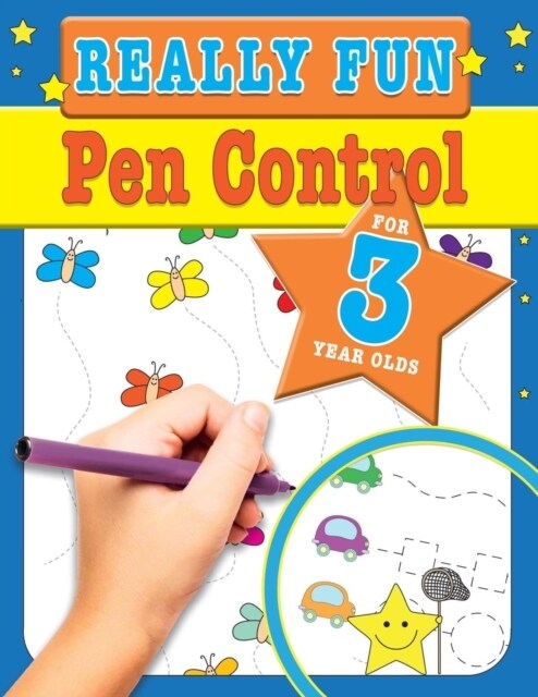 Really Fun Pen Control For 3 Year Olds: Fun & educational motor skill activities for three year old children (Paperback)