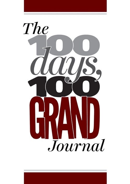 100 Days, 100 Grand: The Journal (Paperback)