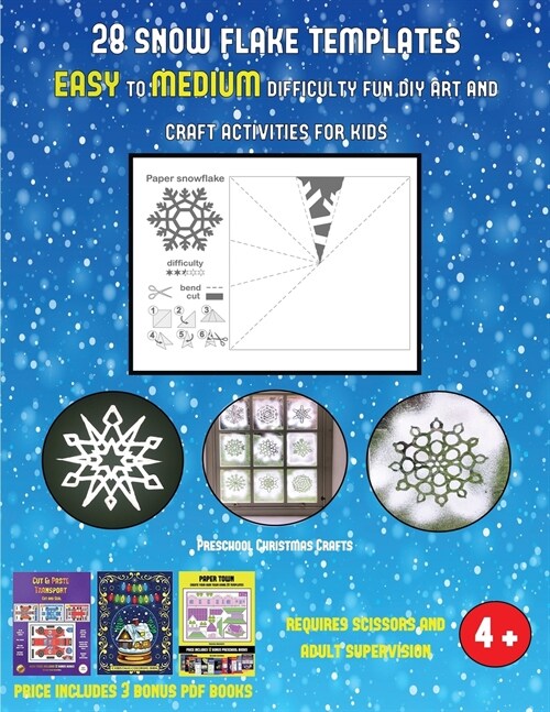 Preschool Christmas Crafts (28 snowflake templates - easy to medium difficulty level fun DIY art and craft activities for kids): Arts and Crafts for K (Paperback)