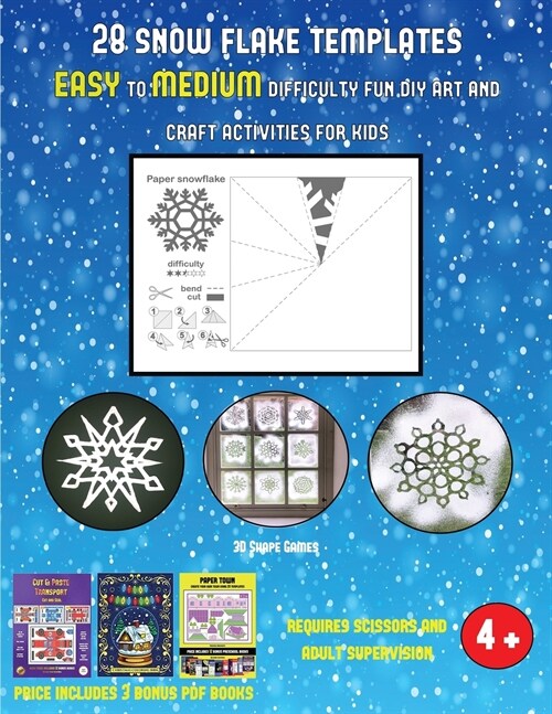 3D Shape Games (28 snowflake templates - easy to medium difficulty level fun DIY art and craft activities for kids): Arts and Crafts for Kids (Paperback)