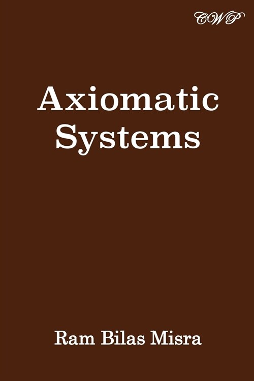 Axiomatic Systems (Paperback)
