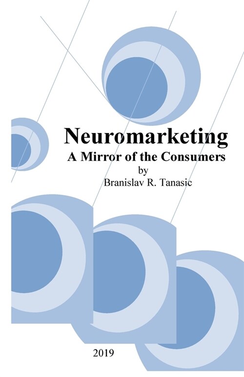Neuromarketing: a mirror of the consumers (Paperback)