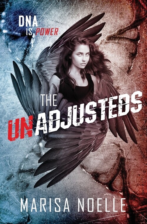 The Unadjusteds: The Unadjusteds Book 1 (Paperback, 2)