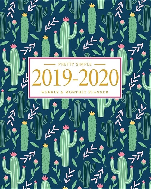 Pretty Simple Planners Weekly and Monthly Cactus Planner: Calendar Schedule + Organizer - Inspirational Quotes (Paperback)