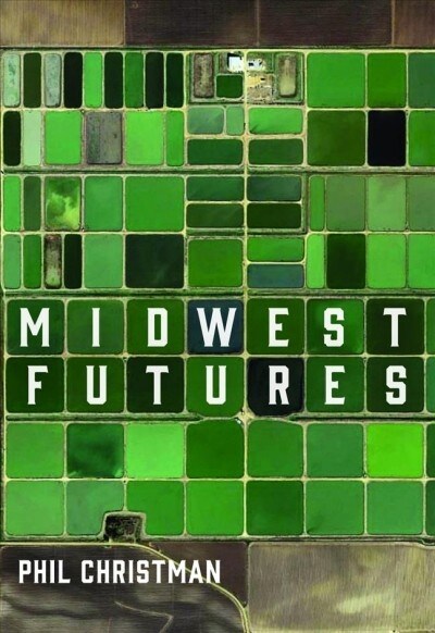 Midwest Futures (Hardcover)