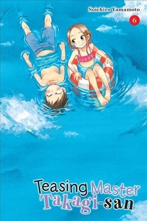 Teasing Master Takagi-San, Vol. 6 (Paperback)