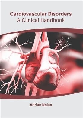 Cardiovascular Disorders: A Clinical Handbook (Hardcover)