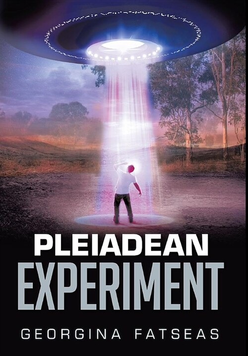 Pleiadean Experiment (Hardcover)