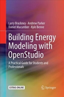 Building Energy Modeling with Openstudio: A Practical Guide for Students and Professionals (Paperback, Softcover Repri)