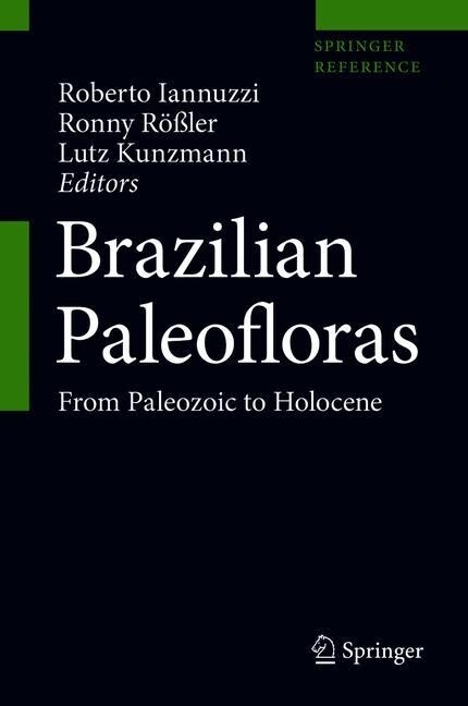 Brazilian Paleofloras: From Paleozoic to Holocene (Hardcover, 2022)