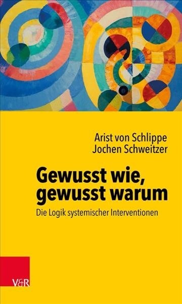 Gewusst Wie, Gewusst Warum: Die Logik Systemischer Interventionen (Paperback)