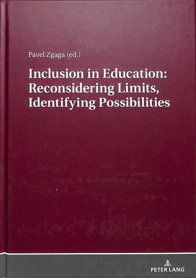 Inclusion in Education: Reconsidering Limits, Identifying Possibilities (Hardcover)