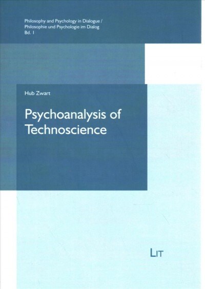 Psychoanalysis of Technoscience: Symbolisation and Imagination (Paperback)