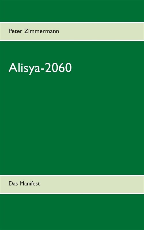 Alisya-2060: Das Manifest (Paperback)