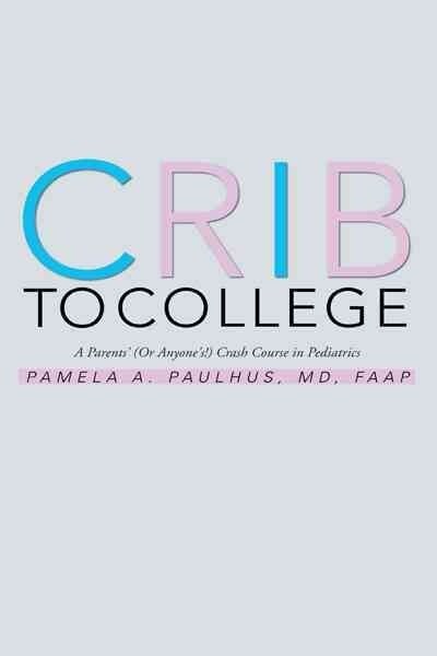 Crib to College (Hardcover)