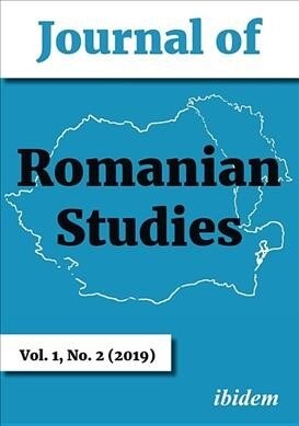 Journal of Romanian Studies: Volume 1, No. 2 (2019) (Paperback)