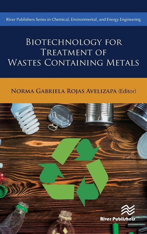 Biotechnology for Treatment of Wastes Containing Metals (Hardcover)