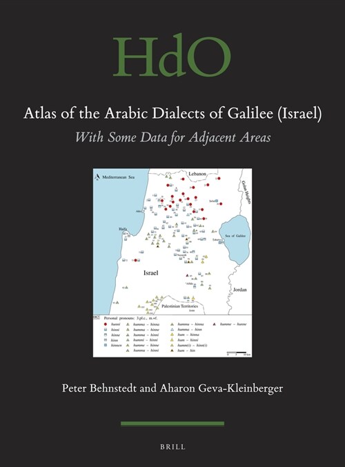 Atlas of the Arabic Dialects of Galilee (Israel): With Some Data for Adjacent Areas (Hardcover)