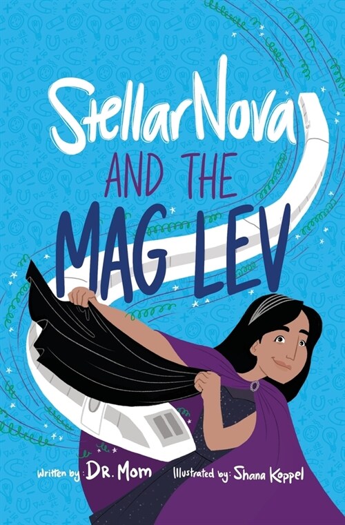 StellarNova and the Mag Lev (Paperback)