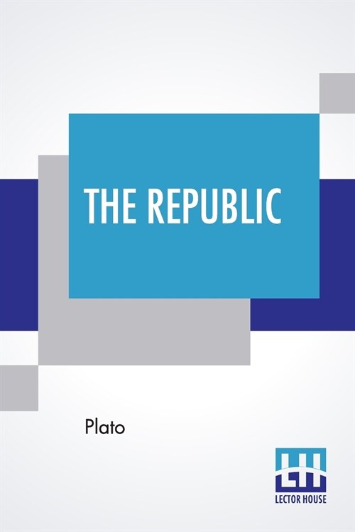 The Republic: Translated By Benjamin Jowett (Paperback)