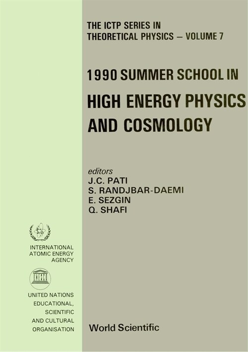 High Energy Physics and Cosmology - Proceedings of the 1990 Summer School (Hardcover)