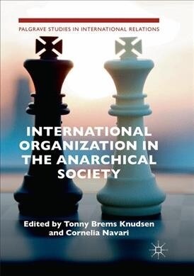 International Organization in the Anarchical Society: The Institutional Structure of World Order (Paperback, Softcover Repri)