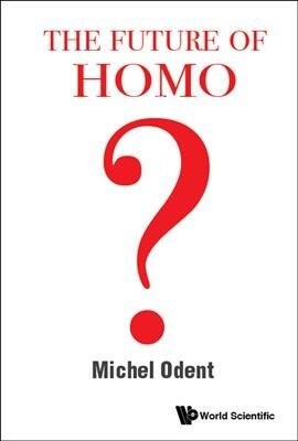 The Future of Homo (Hardcover)