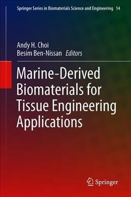 Marine-Derived Biomaterials for Tissue Engineering Applications (Hardcover, 2019)