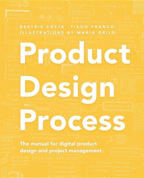 Product Design Process: The manual for Digital Product Design and Product Management (Paperback)