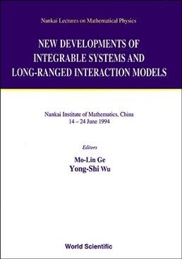 New Developments of Integrable Systems and Long-Ranged Interaction Models (Hardcover)