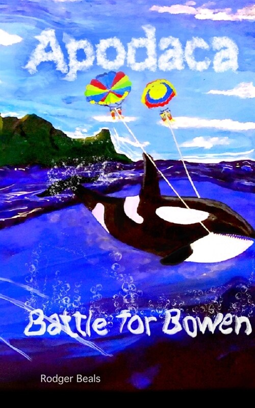 Apodaca: Battle for Bowen (Paperback)