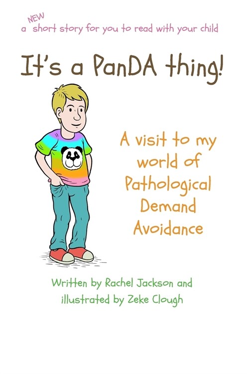 Its a PanDA thing - A visit to my world of Pathological Demand Avoidance (Paperback, A Visit to the World of PDA ed.)