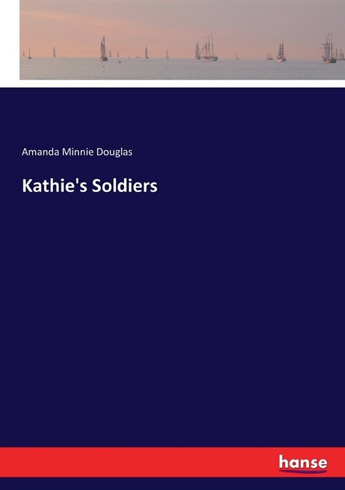 Kathies Soldiers (Paperback)