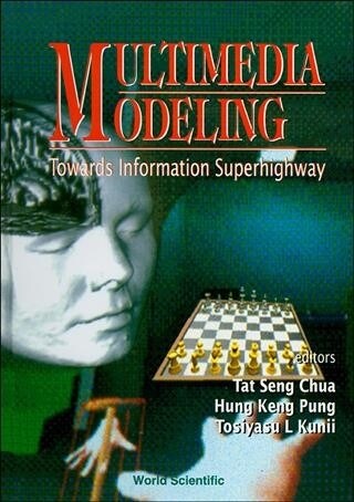 Multimedia Modeling: Towards Information Superhighway (Hardcover, 5)