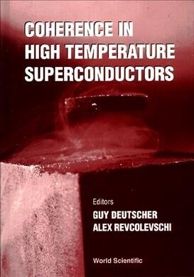 Coherence in High Temperature Superconductors (Hardcover)