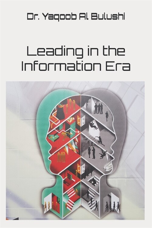 Leading in the Information Era (Paperback)