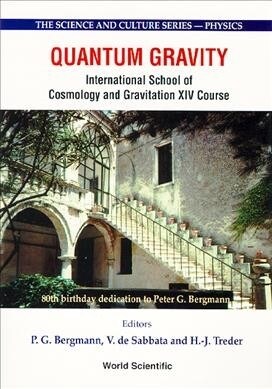 Quantum Gravity - Proceedings of the International School of Cosmology and Gravitation XIV Course (Hardcover)