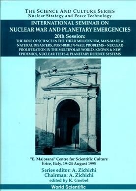 Role of Science in the Third Millennium, the - Proceedings of the International Seminar on Nuclear War and Planetary Emergencies - 20th Session (Hardcover)