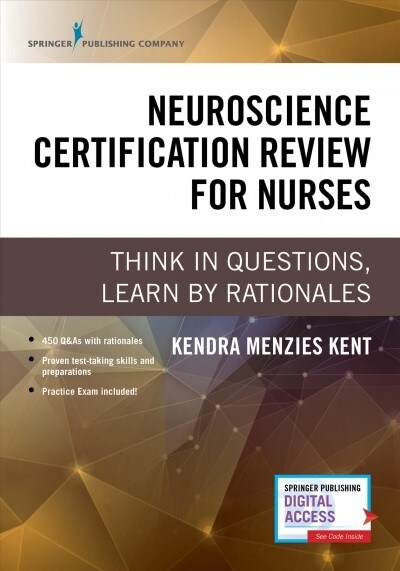 Neuroscience Certification Review for Nurses: Think in Questions, Learn by Rationales (Paperback)
