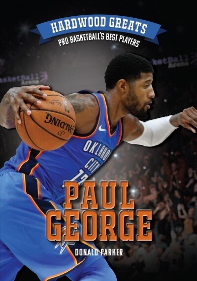 Paul George (Hardcover)