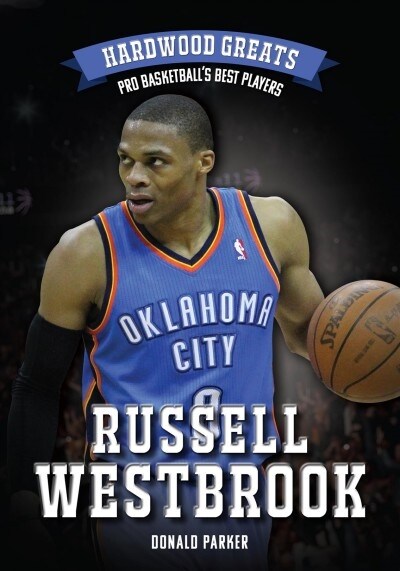 Russell Westbrook (Hardcover)